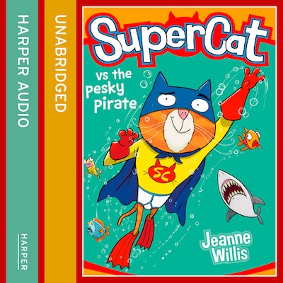 Supercat vs the Pesky Pirate – omslag til lydbogen af Jeanne Willis