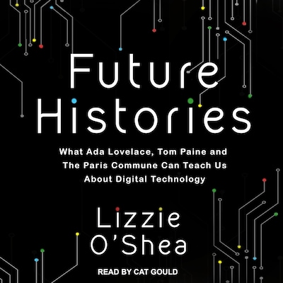 Future Histories – omslag til lydbogen af Lizzie O'Shea