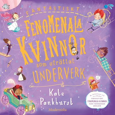 Fantastiskt fenomenala kvinnor som uträttat underverk – omslag till ljudboken av Kate Pankhurst