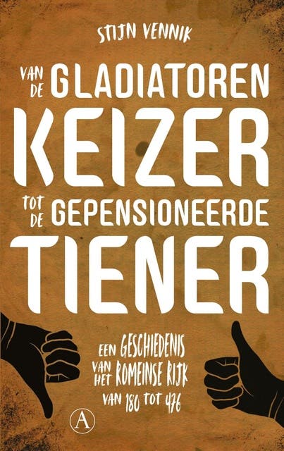 Van de gladiatorenkeizer tot de gepensioneerde tiener: Een geschiedenis van het Romeinse rijk van 180 tot 476