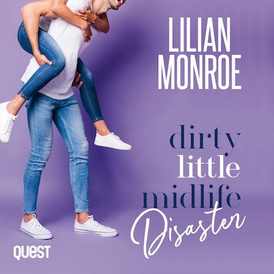 Dirty Little Midlife Disaster: A Motorcycle Hottie Romantic Comedy – omslag til lydbogen af Lilian Monroe