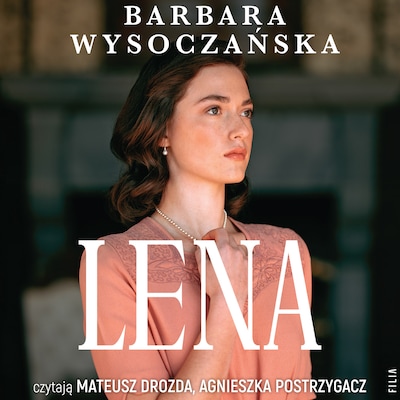 Lena – okładka audiobooka, autor Barbara Wysoczańska