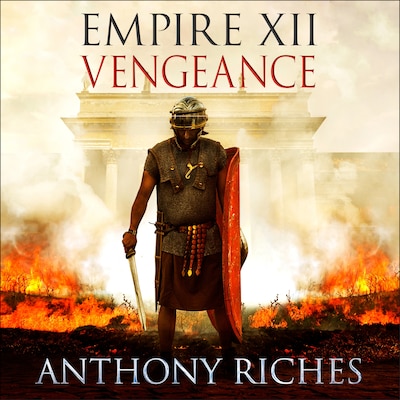 Vengeance: Empire XII – omslag til lydbogen af Anthony Riches