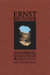 Vandring under jorden : Fredsgatan 2 – omslag till ljudboken av Ernst Brunner,Medelhavsmuseet