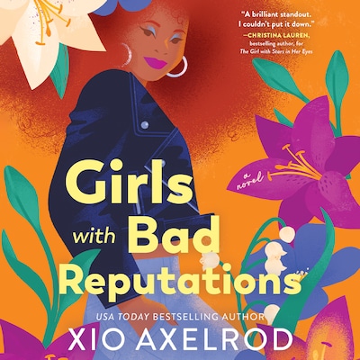 Girls with Bad Reputations – okładka audiobooka, autor Xio Axelrod