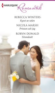 Kysst av solen / Prinsen och jag / STRANDSATT – omslag till ljudboken av Nicola Marsh,Rebecca Winters,Robyn Donald