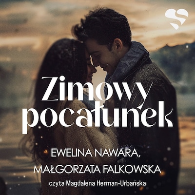 Zimowy pocałunek – okładka audiobooka, autor Małgorzata Falkowska, Ewelina Nawara