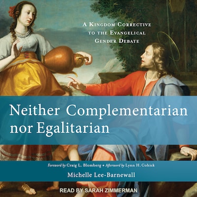 Neither Complementarian nor Egalitarian – omslag til lydbogen af Michelle Lee-Barnewall