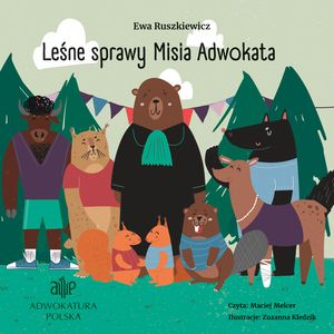 Leśne sprawy Misia Adwokata – okładka audiobooka, autor Ewa Ruszkiewicz