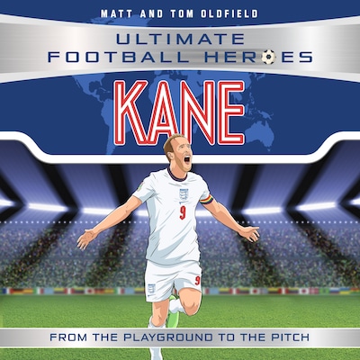 Ultimate Football Heroes: Kane (Goal Machines 4)