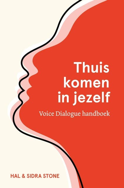 Thuiskomen in jezelf: Voice Dialogue handboek – omslag van het luisterboek van Hal Stone,Sidra Stone