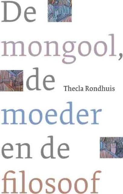 De mongool, de moeder en de filosoof – omslag van het luisterboek van Thecla Rondhuis