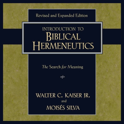 Introduction to Biblical Hermeneutics – omslag til lydbogen af Walter C. Kaiser, Jr., Moisés Silva