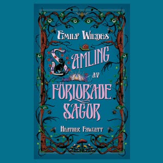 Emily Wildes samling av förlorade sagor