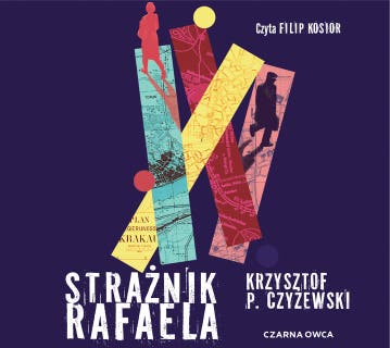 Strażnik Rafaela – okładka audiobooka, autor Krzysztof P. Czyżewski