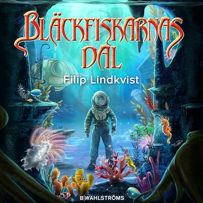 Bläckfiskarnas dal – omslag till ljudboken av Filip Lindkvist