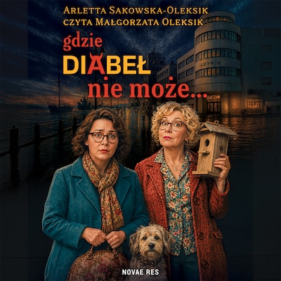 Gdzie diabeł nie może… – okładka audiobooka, autor Arletta Sakowska-Oleksik