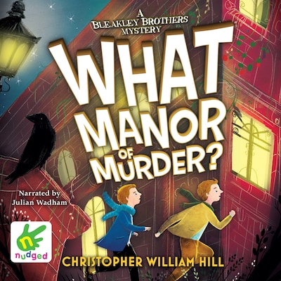 What Manor of Murder – omslag til lydbogen af Christopher William Hill