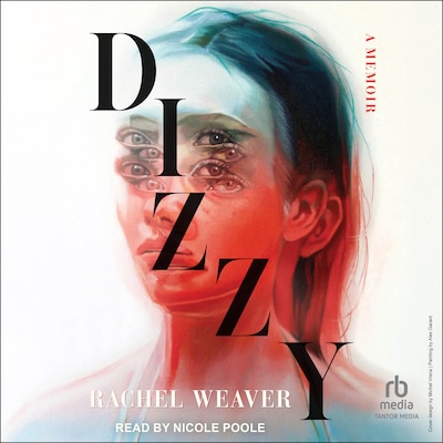 Dizzy – omslag til lydbogen af Rachel Weaver