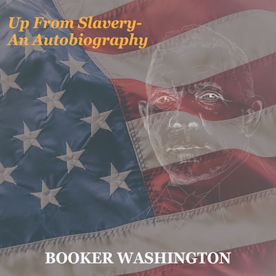 Up from Slavery - an Autobiography – omslag van het luisterboek van Booker Washington