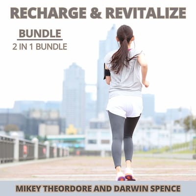 Recharge & Revitalize Bundle, 2 in 1 Bundle – omslag til lydbogen af Mikey Theordore, Darwin Spence