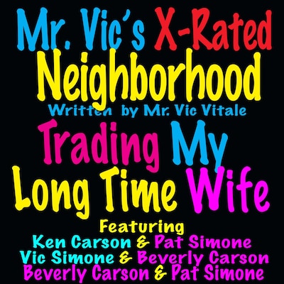 Trading My Long Time Wife