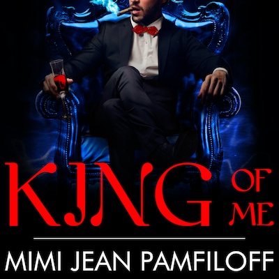 King of Me – omslag til lydbogen af Mimi Jean Pamfiloff