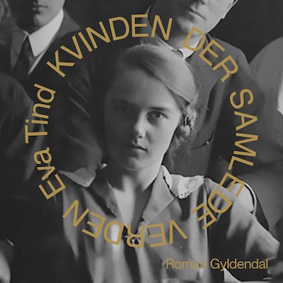 Kvinden der samlede verden – omslag til lydbogen af Eva Tind