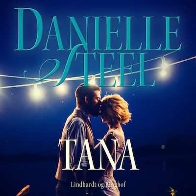 Tana – omslag til lydbogen af Danielle Steel