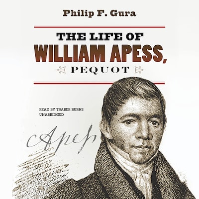 The Life of William Apess, Pequot – omslag til lydbogen af Philip F. Gura