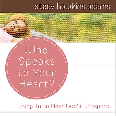 Who Speaks to Your Heart?