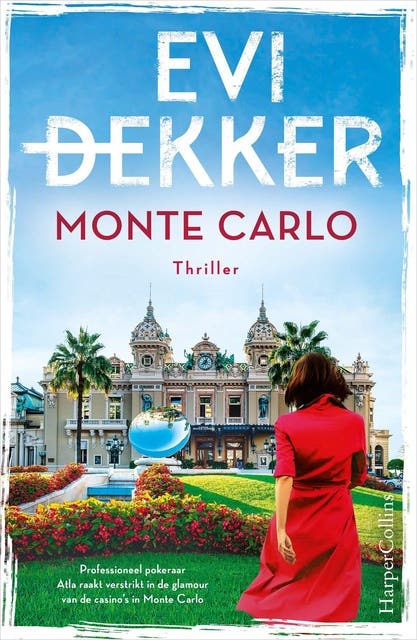 Monte Carlo: Professioneel pokeraar Atla raakt verstrikt in de glamour van de casino's in Monte Carlo