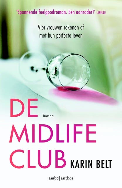 De midlifeclub: Vier vrouwen rekenen af met hun perfecte leven – omslag van het luisterboek van Karin Belt