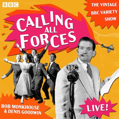 Calling All Forces – omslag til lydbogen af Bob Monkhouse, Denis Goodwin