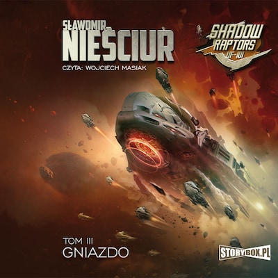 Shadow Raptors. Tom 3. Gniazdo