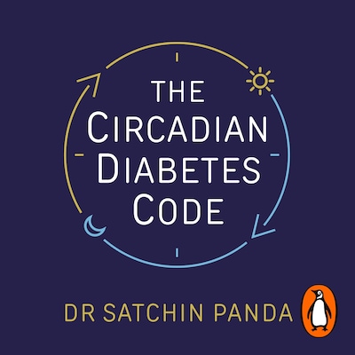 The Circadian Diabetes Code – omslag til lydbogen af Satchin Panda