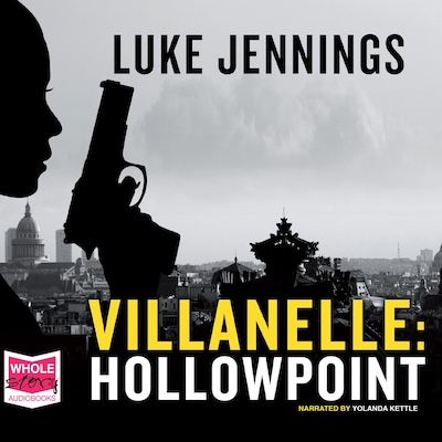 Villanelle: Hollowpoint – omslag til lydbogen af Luke Jennings