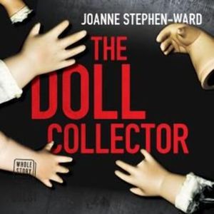 The Doll Collector – okładka audiobooka, autor Joanne Stephen-Ward