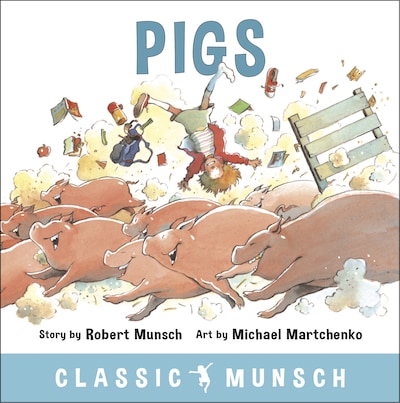 Pigs (Classic Munsch Audio) – omslag til lydbogen af Robert Munsch