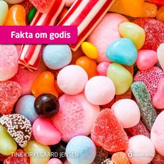 Fakta om godis – omslag till ljudboken av Tine Kirkegaard Jensen