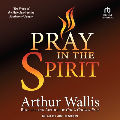 Pray in the Spirit – omslag til lydbogen af Arthur Wallis