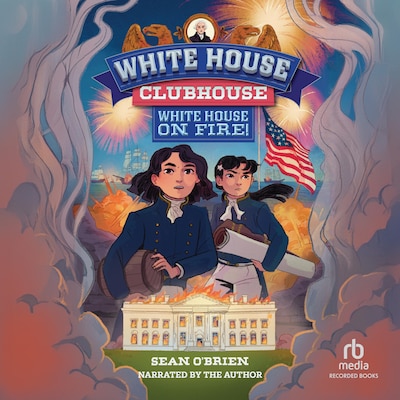 White House on Fire! – omslag til lydbogen af Sean O'Brien