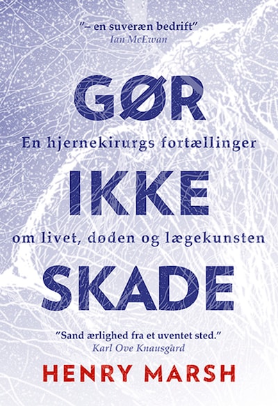 Gør ikke skade – omslag til lydbogen af Henry Marsh
