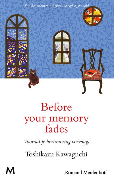 Before your memory fades: Voordat je herinnering vervaagt