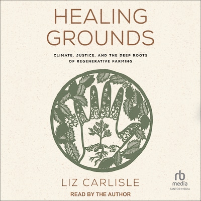 Healing Grounds – omslag til lydbogen af Liz Carlisle
