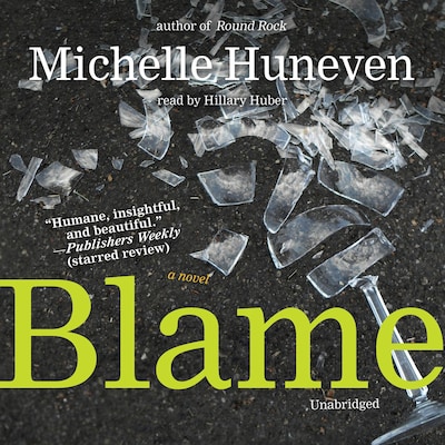 Blame – omslag til lydbogen af Michelle Huneven