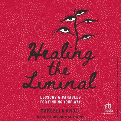 Healing the Liminal – omslag til lydbogen af Marcella Kroll