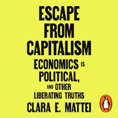 Escape From Capitalism – omslag til lydbogen af Clara E. Mattei