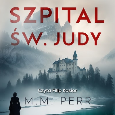 Szpital Św. Judy – okładka audiobooka, autor M.M. Perr