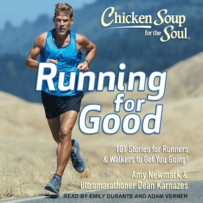 Chicken Soup for the Soul – omslag til lydbogen af Amy Newmark, Dean Karnazes
